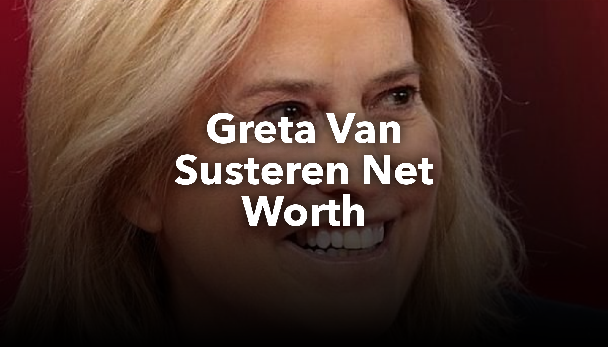 Greta Van Susteren Net Worth nichesss